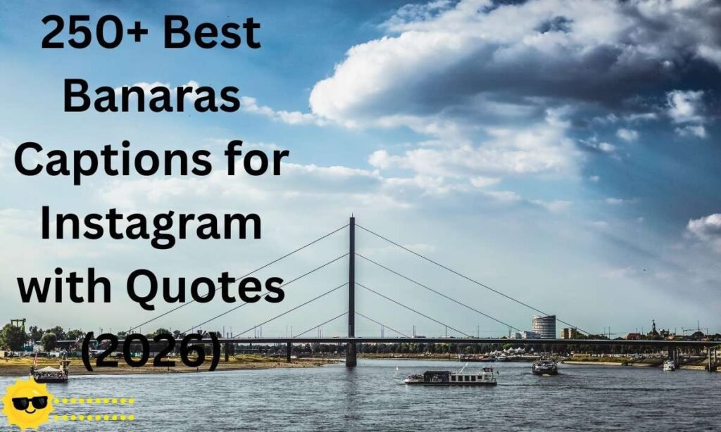 250+ Best Banaras Captions for Instagram with Quotes (2026)