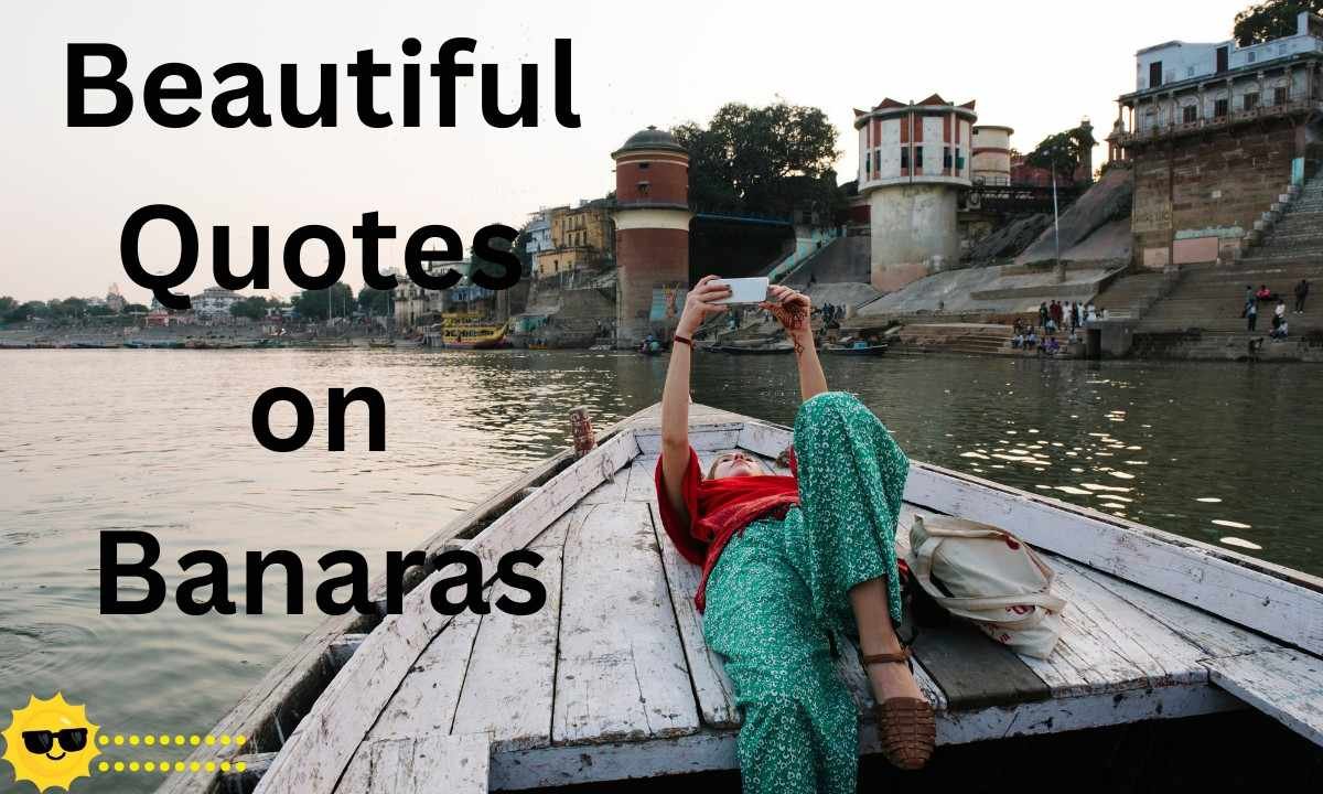 Beautiful Quotes on Banaras