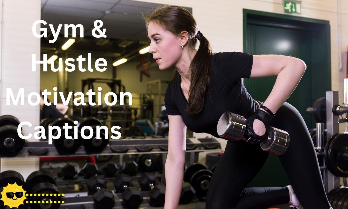 Gym & Hustle Motivation Captions