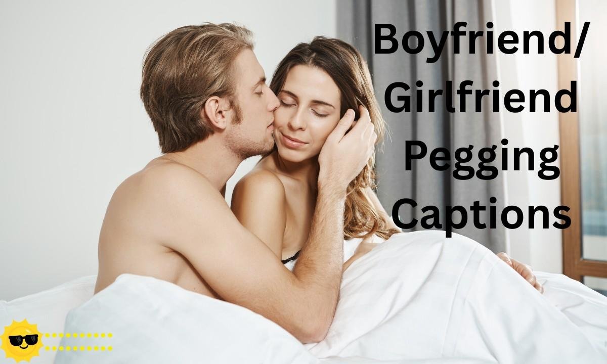 Boyfriend/Girlfriend Pegging Captions