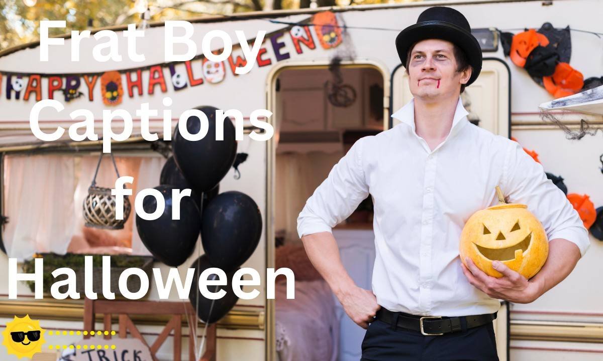 Frat Boy Captions for Halloween