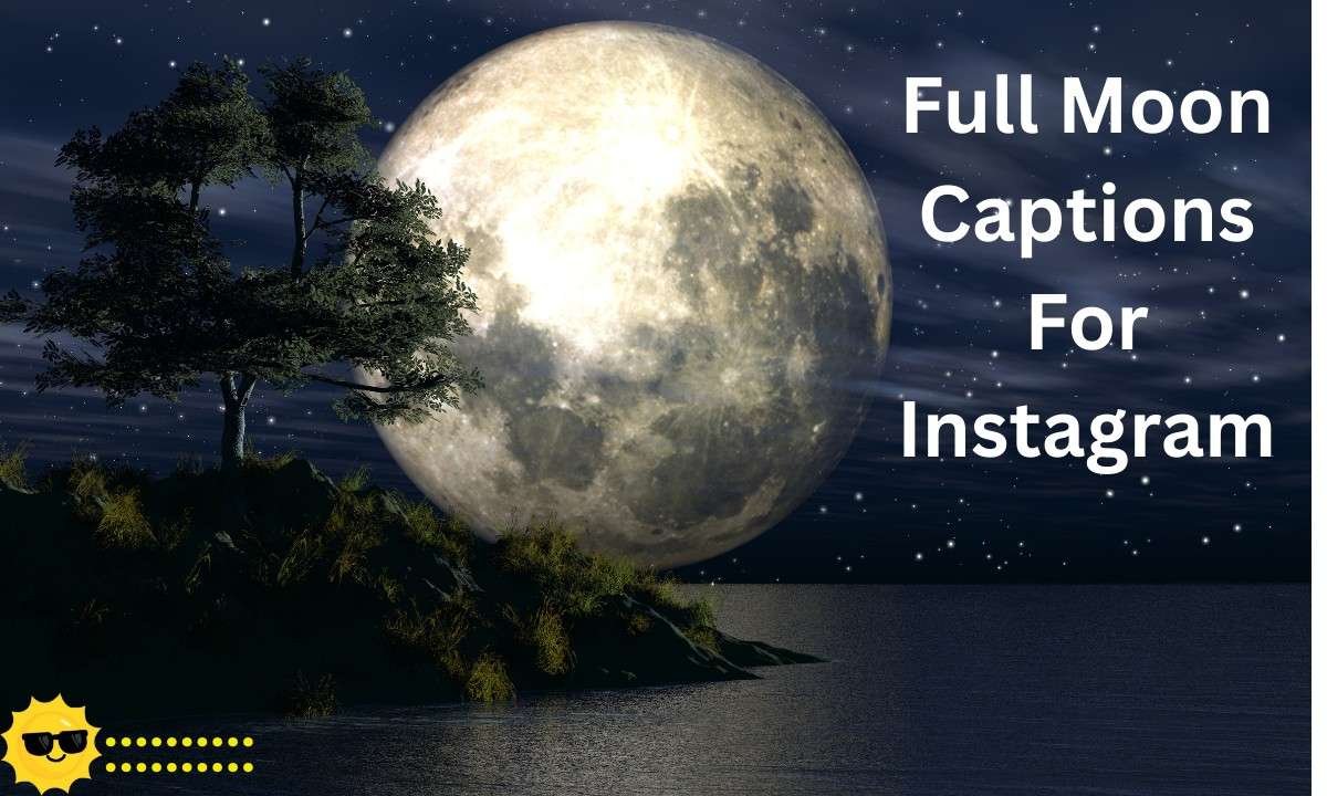 Full Moon Captions For Instagram