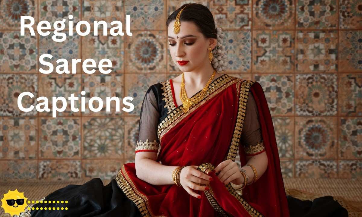 Regional Saree Captions