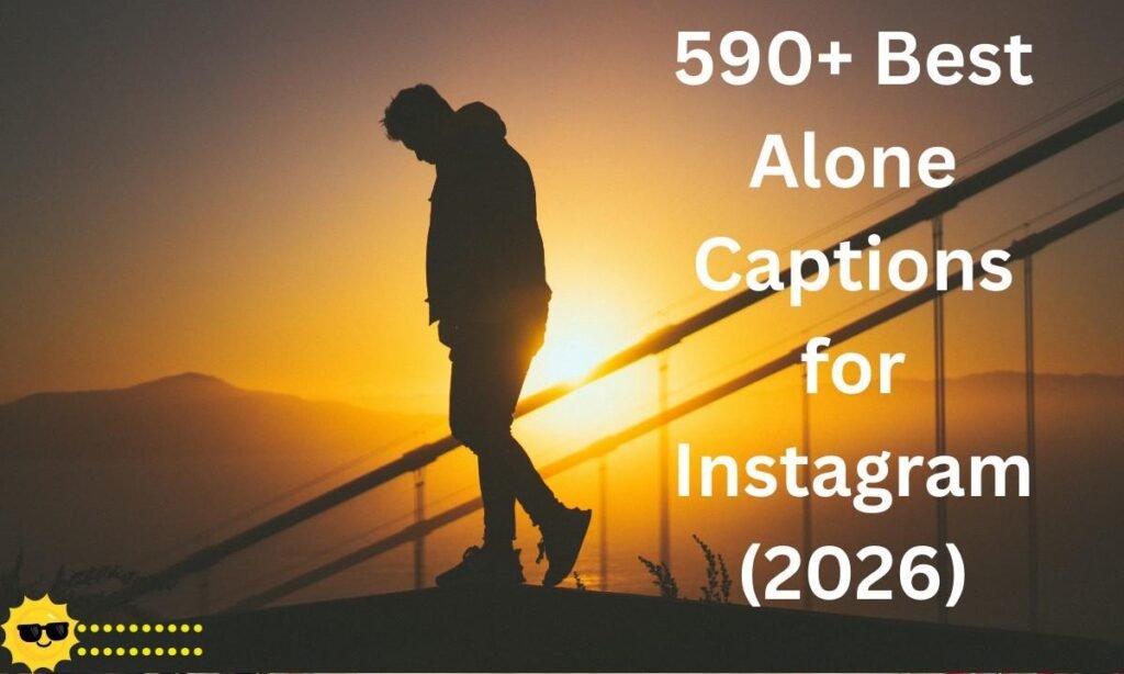 Powerful and relatable alone captions for Instagram that express independence, self-growth, and confidence. Perfect for solo selfies, quiet moments, and personal journeys in 2026.