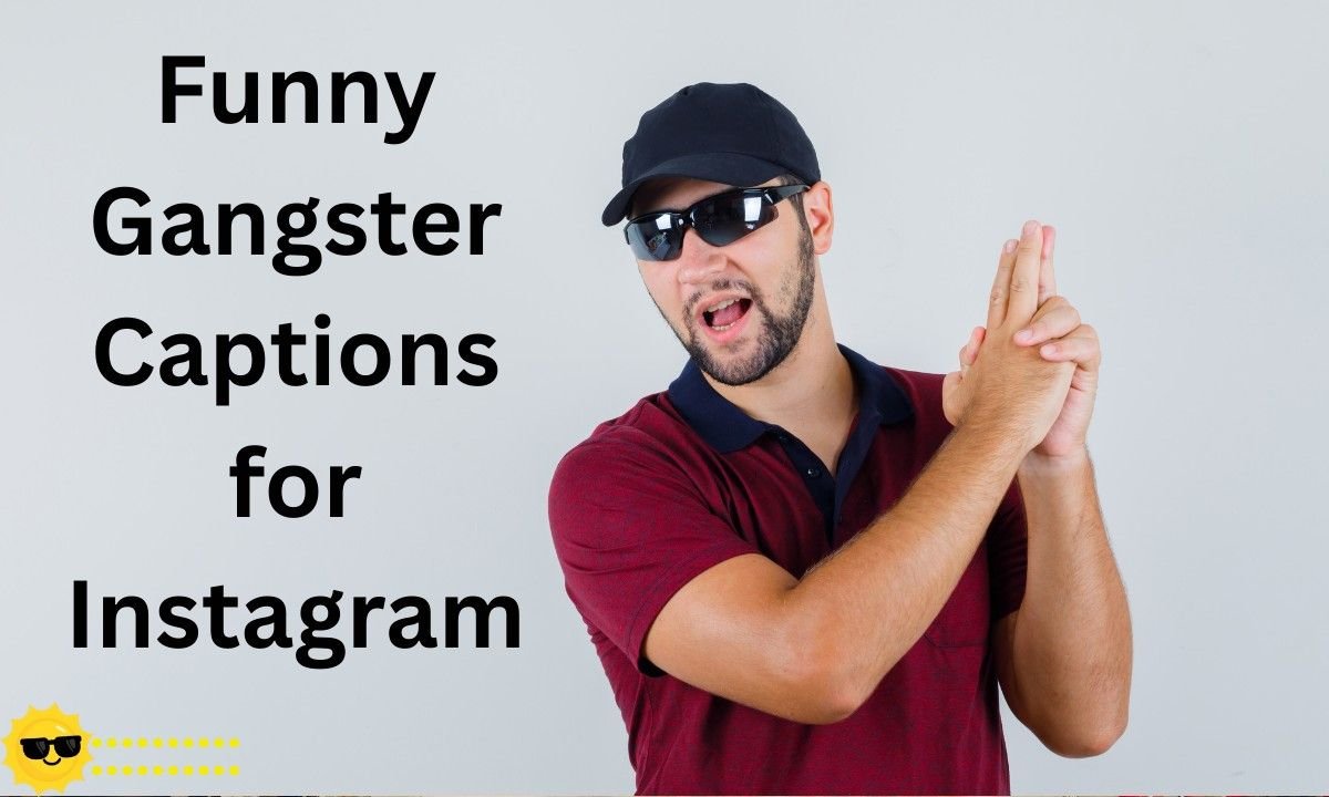 Humorous and playful gangster captions for Instagram that mix bold attitude with laughter, perfect for funny posts, reels, and squad selfies.