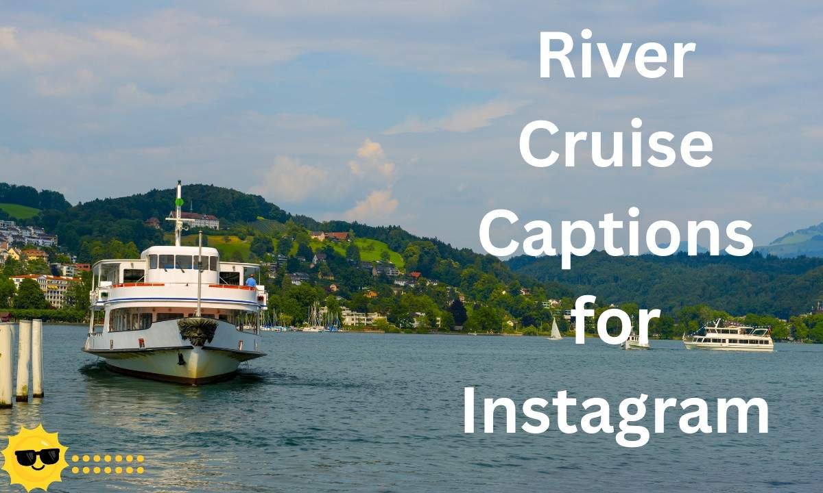A collection of serene and scenic captions perfect for sharing peaceful river cruise moments and breathtaking waterside views on Instagram. 🌊🚤📸