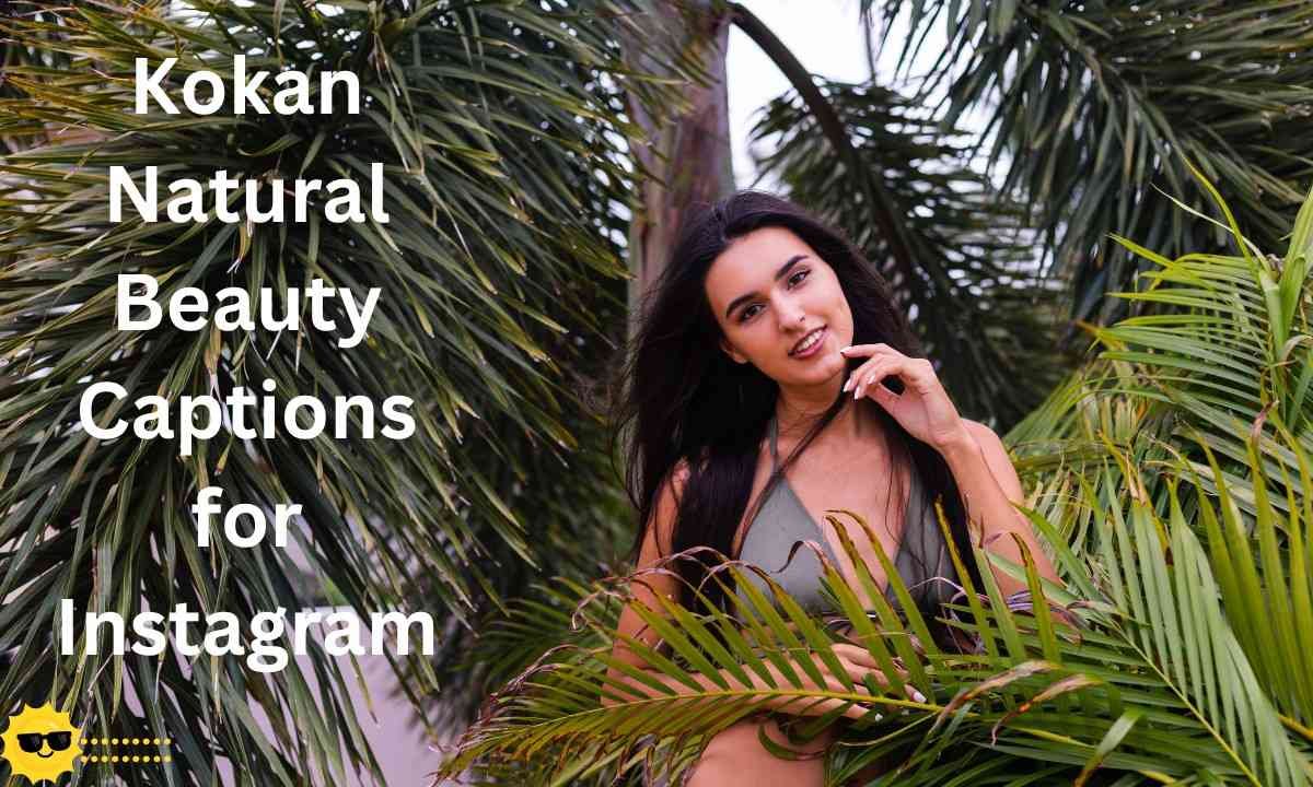 Beautiful Kokan nature captions for Instagram, capturing lush greenery, serene beaches, and peaceful coastal vibes.