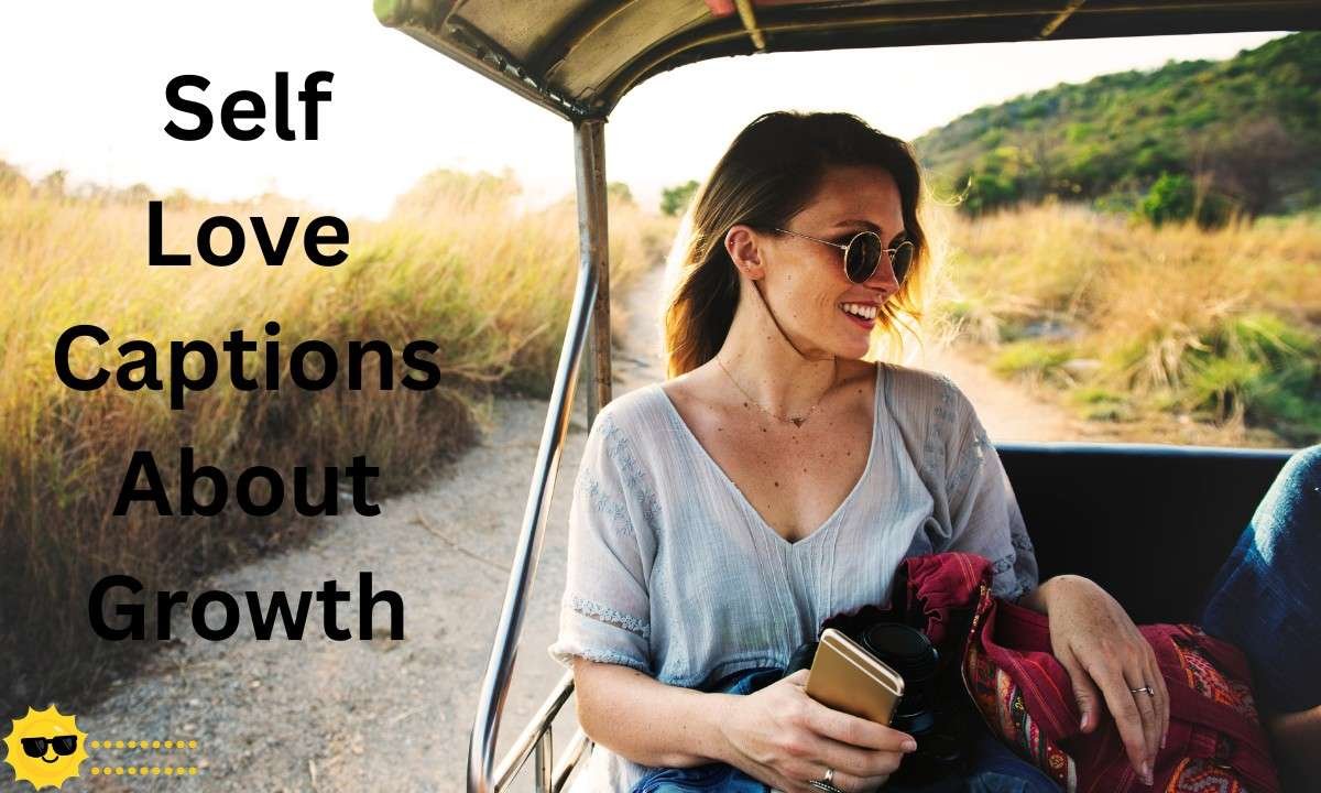 Self love captions about growth, reflecting personal progress, healing, and becoming a stronger, better version of yourself.